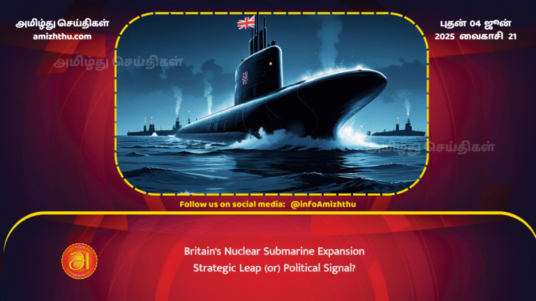 04JUNE2025 - Britain's Nuclear Submarine Expansion Strategic Leap or Political Signal