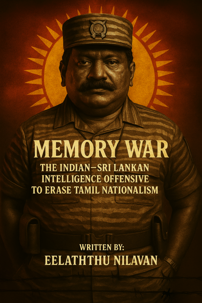 The Indian–Sri Lankan Intelligence Offensive to Erase Tamil Nationalism