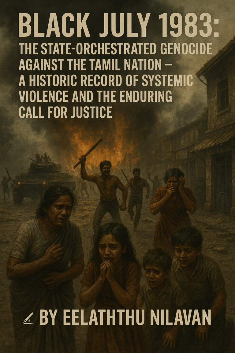 The State-Orchestrated Genocide Against the Tamil Nation