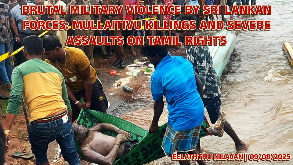 Mullaitivu Killings and Severe Assaults on Tamil Rights